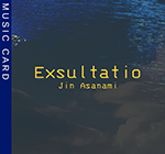 『Exsultatio [ミュージックカード]』 sample image